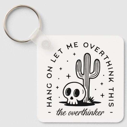Overdenker overdenkt grappige citaten sleutelhanger (Voorkant)