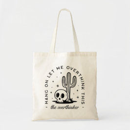 Overdenker overdenkt grappige citaten tote bag