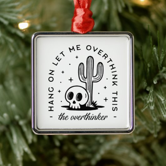 Overdenker overdenkt grappige citaten western metalen ornament (Boom)