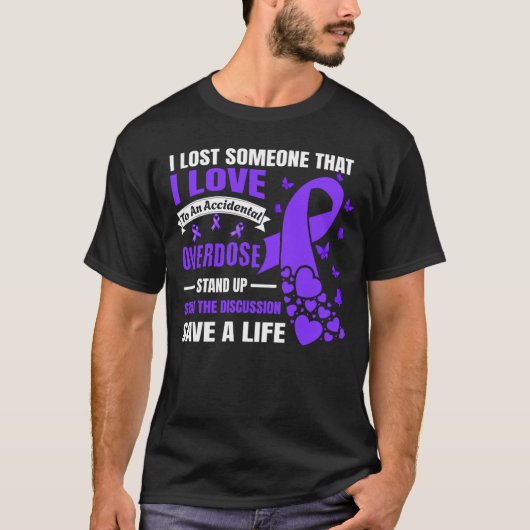 Overdose Awareness I Lost someone I love Purple Ri T-shirt (Voorkant)