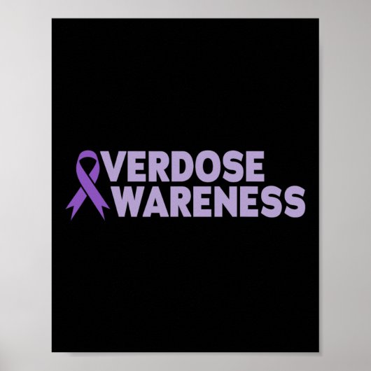 Overdose Awareness Men Women  Poster (Voorkant)
