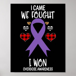Overdose Awareness Ribbon I Came We Fought I Won C Poster