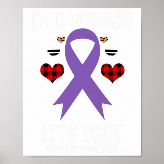 Overdose Awareness Ribbon I'm Warrior Let's Raise  Poster (Voorkant)
