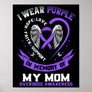 Overdose Awareness Shirt In Memory Of Mom Purple R Poster