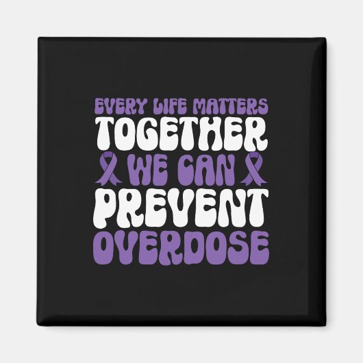 Overdose Awareness – We Can Prevent Overdose  Magneet (Voorkant)