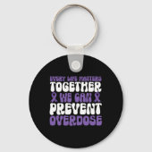 Overdose Awareness – We Can Prevent Overdose  Sleutelhanger (Voorkant)