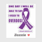 Overdose warrior motivational quotes for drug over sticker (Vel)