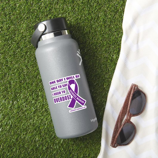 Overdose warrior motivational quotes for drug over sticker (HydroFlask Insitu)
