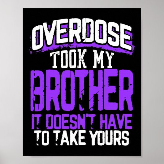 Overdosering heeft mijn broer meegenomen. poster (Voorkant)