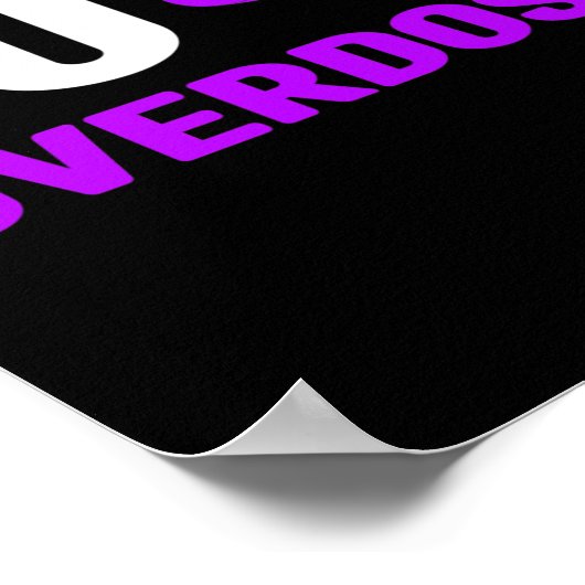 Overdosering met FU - Bewustzijn van verslaving3 Poster (Hoek)