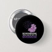 Overdosis Awareness Shirt ter nagedachtenis aan Br Ronde Button 5,7 Cm (Voorkant /achterkant)