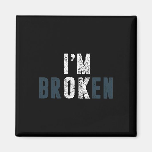 Overdosis bewustzijn Ik ben OK Broken Grief Magneet (Voorkant)