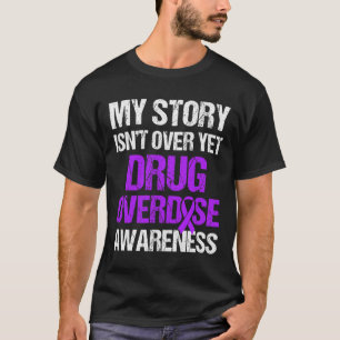 Overdosis Bewustzijn Overlevende 15 T-shirt
