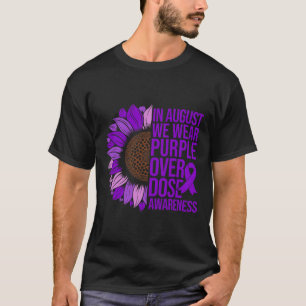 Overdosis bewustzijn Zonnebloem In Augustus dragen T-shirt