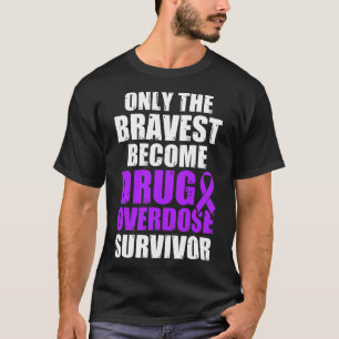 Overdosis drugs Awareness Warrior Survivor 46 T-shirt