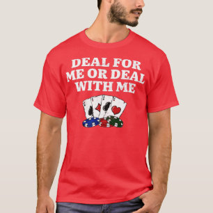 Overeenkomst voor mij of Overeenkomst met ME Poker T-shirt