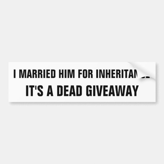 Overerving: Een dode cadeau Bumpersticker (Voorkant)