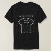 Overgeïnstalleerde Funny Machine Deep Learning Dat T-shirt (Design voorkant)