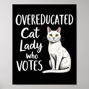 Overgeschoolde Cat Lady die op Kamala Harris stemt Poster
