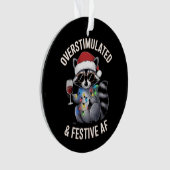 Overgestimuleerde en feestelijke AF Raccoon Espres Ornament (voorkant)