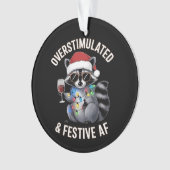 Overgestimuleerde en feestelijke AF Raccoon Espres Ornament (voorkant)