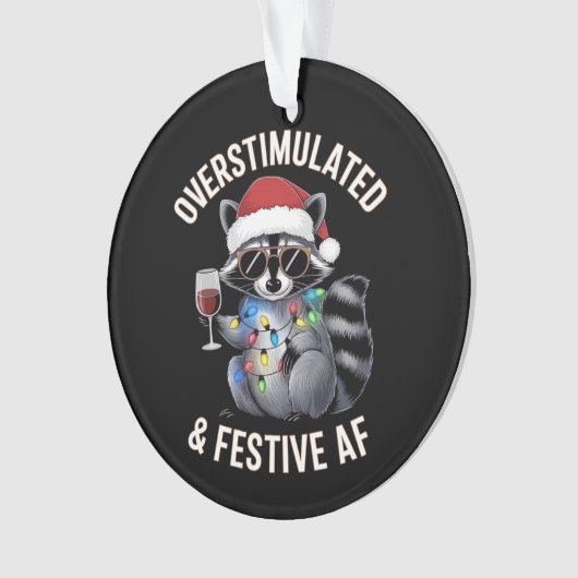 Overgestimuleerde en feestelijke AF Raccoon Espres Ornament (voorkant)