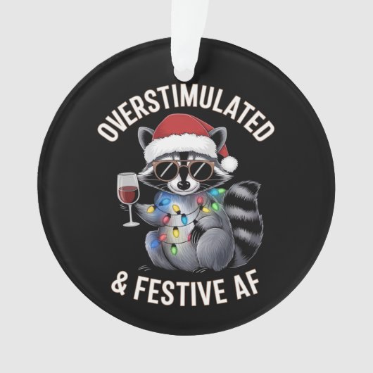 Overgestimuleerde en feestelijke AF Raccoon Espres Ornament (voorkant)