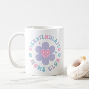 Overgestimuleerde Moms Club Mok Trendy Esthetisch