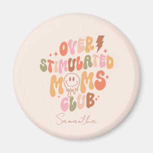 Overgestimuleerde Moms Club - Relatable en Real Magneet