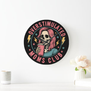 Overgestimuleerde Moms Club Skull Messy Mom Life Grote Klok