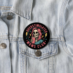 Overgestimuleerde Moms Club Skull Messy Mom Life Ronde Button 7,6 Cm