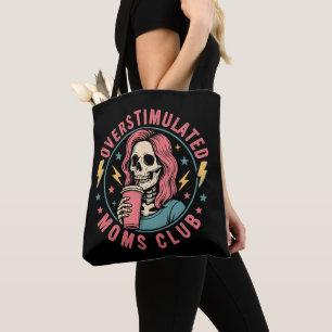 Overgestimuleerde Moms Club Skull Messy Mom Life Tote Bag