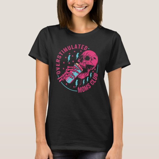 Overgestimuleerde Moms Club T-shirt (Voorkant)