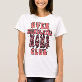 Overgestimuleerde Moms Club T-shirt (Voorkant)