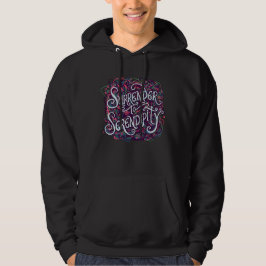 Overgeven aan Serendipiteit Hoodie