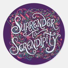 Overgeven aan Serendipiteit Ronde Sticker