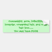 Overgewicht, acne, onvruchtbaarheid, onregelmatig, bumpersticker (Voorkant)