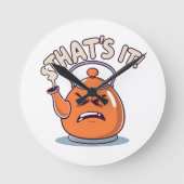 Overheated - Funny Whistling Kettle Ronde Klok (Voorkant)