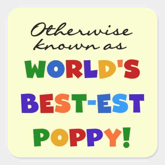 Overig Bekende Best-Best Poppy Tshirts en geschenk Vierkante Sticker (Voorkant)