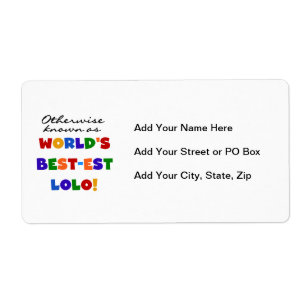 Overig Bekende Best-est Lolo T-shirts en geschenke Etiket