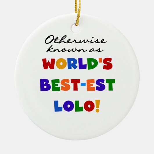Overig Bekende Best-est Lolo T-shirts en geschenke Keramisch Ornament (Voorkant)