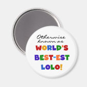 Overig Bekende Best-est Lolo T-shirts en geschenke Magneet (Voorkant / Achterkant)