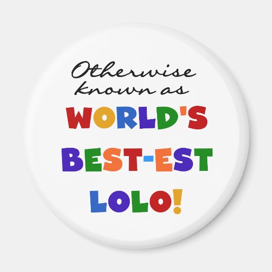 Overig Bekende Best-est Lolo T-shirts en geschenke Magneet (Voorkant)