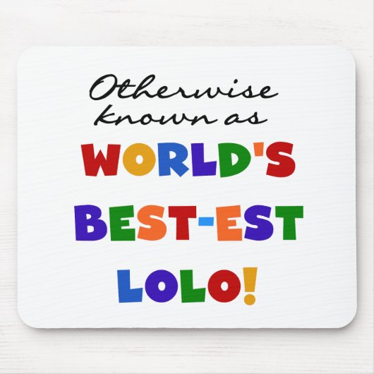 Overig Bekende Best-est Lolo T-shirts en geschenke Muismat (Voorkant)