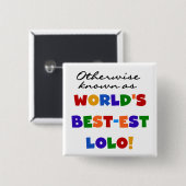 Overig Bekende Best-est Lolo T-shirts en geschenke Vierkante Button 5,1 Cm (Voorkant /achterkant)