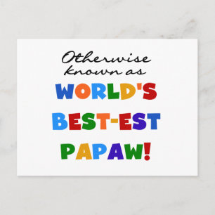 Overig Bekende Best-est Papaw T-shirts en geschenk Briefkaart