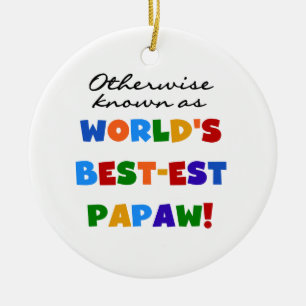 Overig Bekende Best-est Papaw T-shirts en geschenk Keramisch Ornament