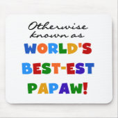 Overig Bekende Best-est Papaw T-shirts en geschenk Muismat (Voorkant)