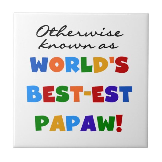 Overig Bekende Best-est Papaw T-shirts en geschenk Tegeltje (Voorkant)
