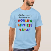 Overig Bekende Best-est Yaya T-shirts en geschenke (Voorkant)